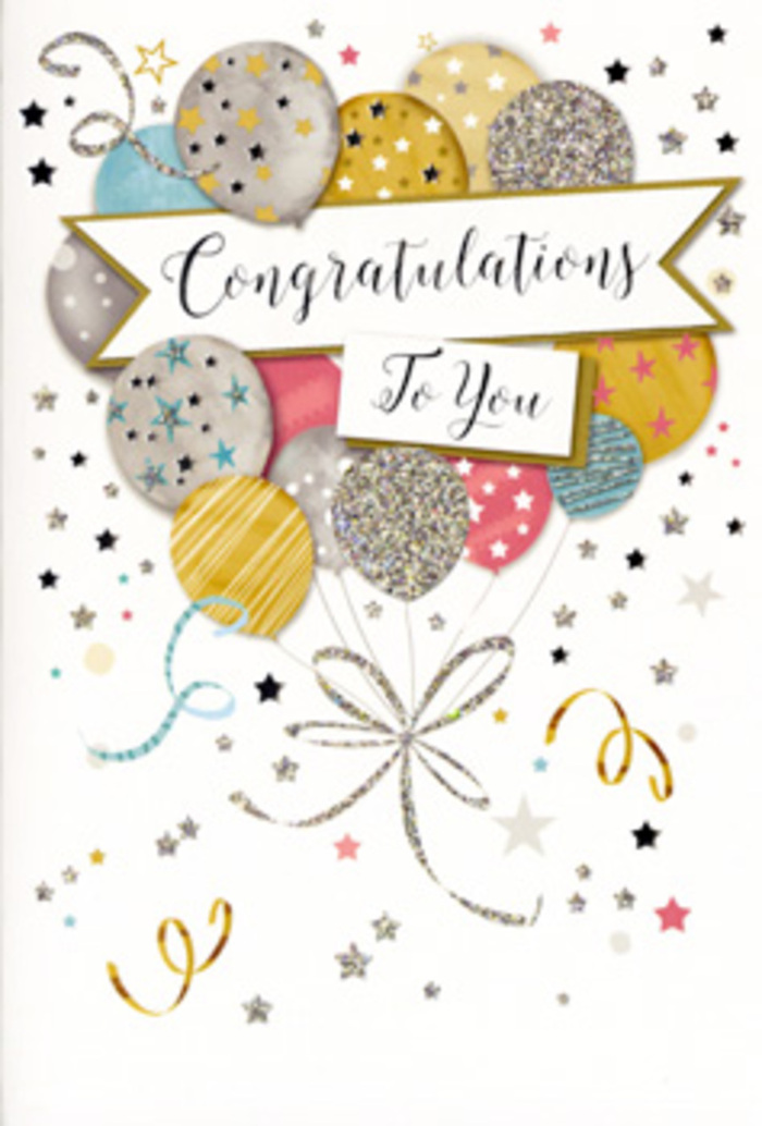 This image shows a contemporary congratulations card standing upright, styled as if ready to accompany a hand-tied bouquet delivered across Greenwich and nearby Blackheath. The design centres on a graceful arrangement of celebratory balloons illustrated in soft metallic hues, rising like a cheerful cloud from the lower part of the card. The balloons overlap one another naturally, some slightly behind, some drifting forward, creating depth and movement. Their colours range from warm gold, muted champagne, and brushed silver to cool sky blue, delicate blush pink, and pale grey, each balloon finished with soft shading that suggests a gentle sheen. Many of them are adorned with tiny star motifs, diagonal stripes, or delicate flecks of glitter detail, evoking the sparkle of evening lights along the riverfront. Fine, curling ribbons trail from the base of the balloons in slender threads of gold and silver, looping and crossing as though they've just been caught by a breeze off Greenwich Park. Stretching horizontally across the centre, a smooth white banner unfurls with a slight curve, its edges traced in a subtle metallic outline. On this banner, the message Congratulations To You is written in elegant, looping calligraphy, dark enough to read clearly but still refined and graceful, like a handwritten note from a close friend. Scattered around the balloons and banner are little stars, dots of confetti, and airy swirls in complementary metallic tones, set against a soft, neutral background that keeps the focus on the central illustration. The mood is quietly jubilant and sophisticated, perfect for marking graduations, new beginnings, and proud milestones with a thoughtful card chosen from a trusted Greenwich florist who understands how much these moments mean.